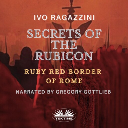 Secrets Of The Rubicon, Ivo Ragazzini