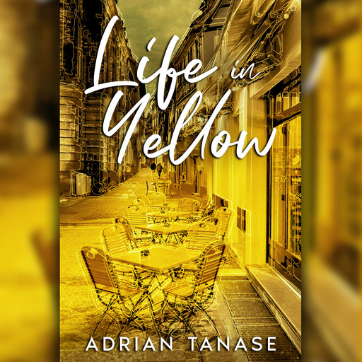 Life in Yellow, Adrian Tanase