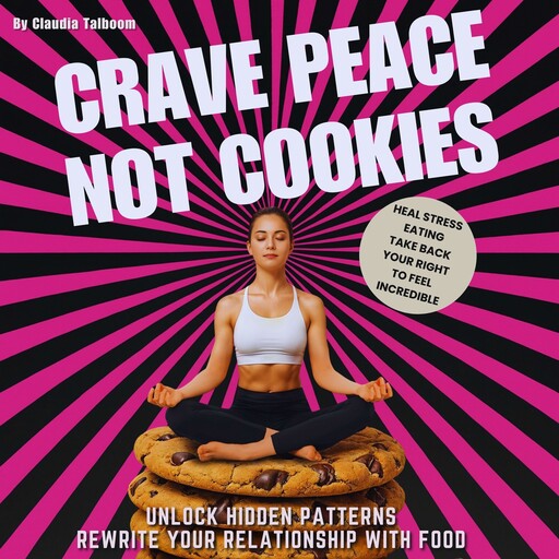 Crave Peace not Cookies, Claudia Talboom