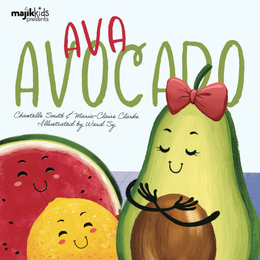 Ava Avocado, Chantelle Smith, Maria-Claire Clarke