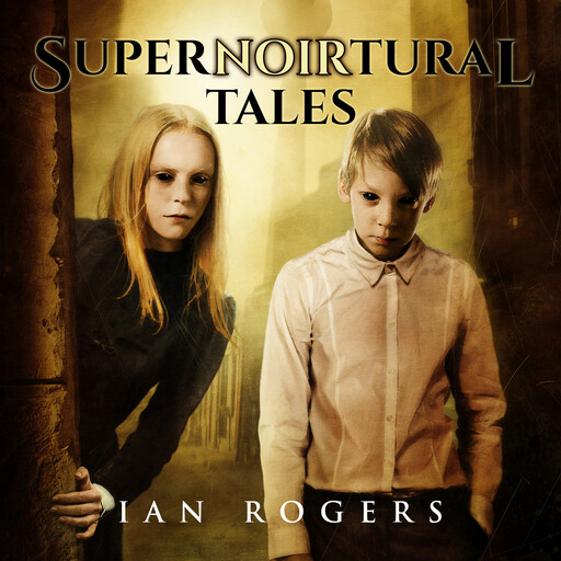 SuperNOIRtural Tales, Ian Rogers