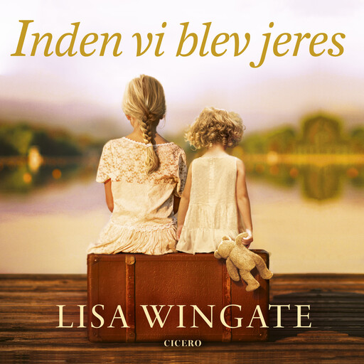 Inden vi blev jeres, Lisa Wingate