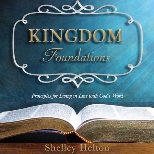 Kingdom Foundations, Shelley Helton