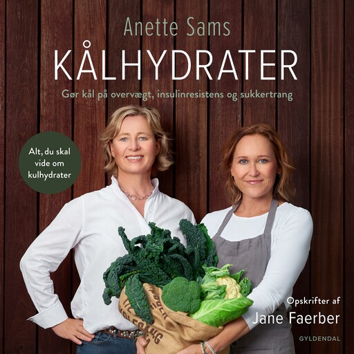 Kålhydrater, Jane Faerber, Anette Sams