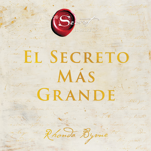 Greatest Secret, The \ El Secreto Más Grande (Spanish edition), Rhonda Byrne
