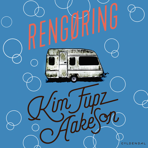 Rengøring, Kim Fupz Aakeson