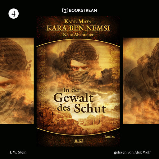 In der Gewalt des Schut - Kara Ben Nemsi - Neue Abenteuer, Folge 4 (Ungekürzt), Karl May, H.W. Stein