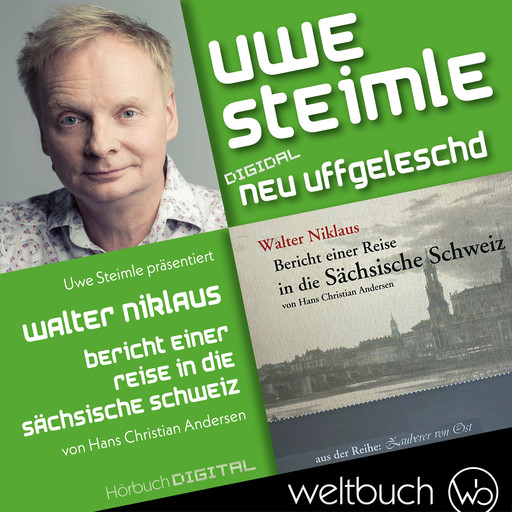 Walter Niklaus: Bericht einer Reise in die Sächsische Schweiz, Uwe Steimle