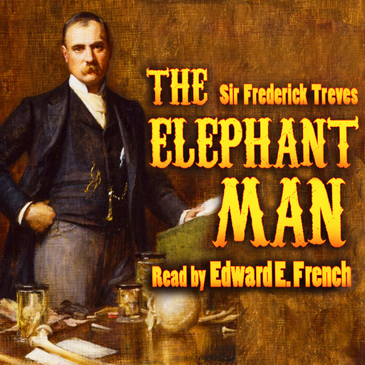 The Elephant Man, Frederick Treves
