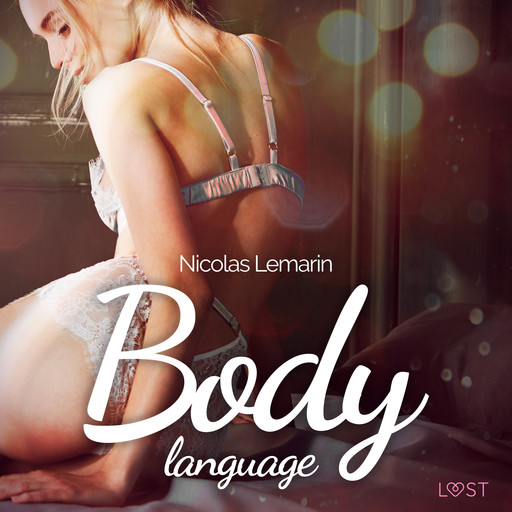 Body language – Une nouvelle érotique, Nicolas Lemarin
