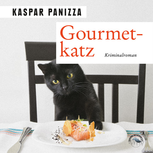 Gourmetkatz (Ungekürzt), Kaspar Panizza