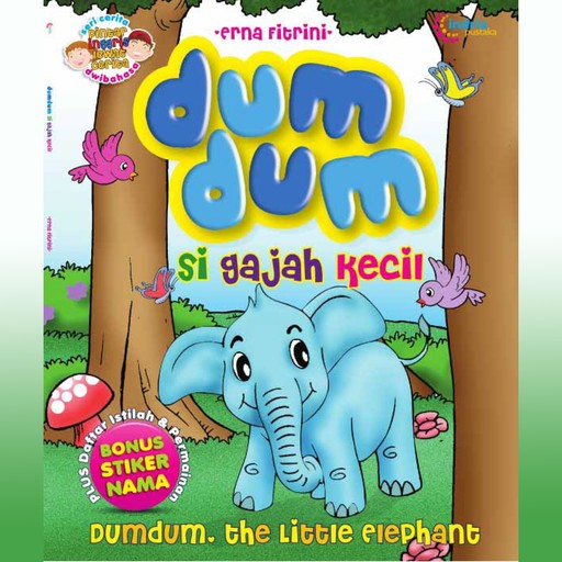 Dumdum Si Gajah Kecil, Erna Fitrini