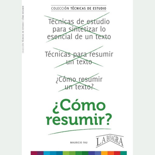CÓMO RESUMIR, MAURICIO FAU