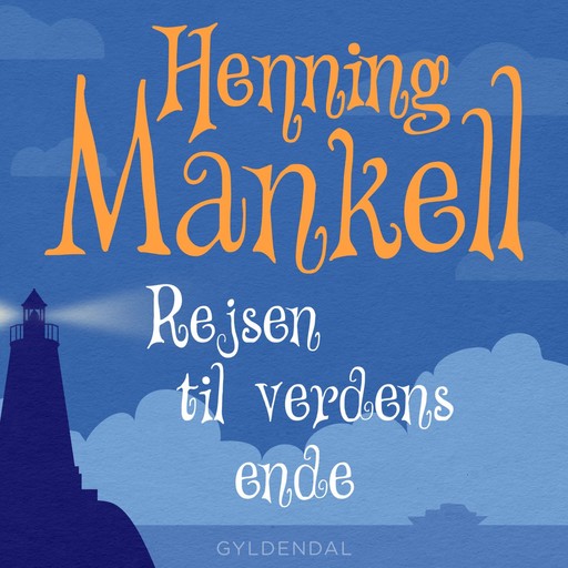 Joel 4 - Rejsen til verdens ende, Henning Mankell