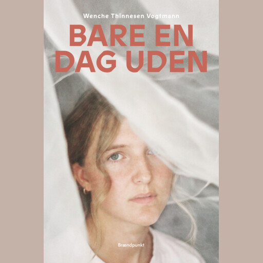 Bare en dag uden, Wenche Thinnesen Vogtmann