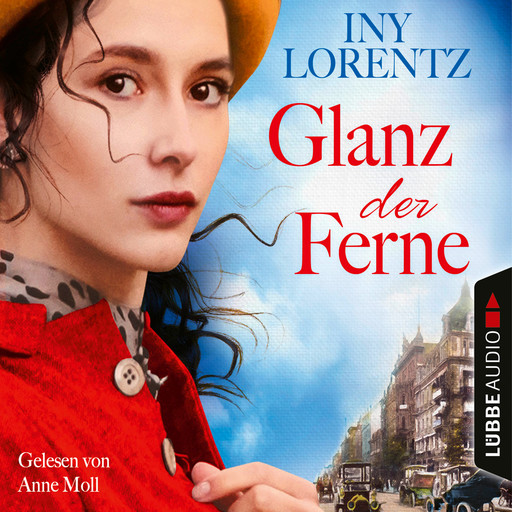 Glanz der Ferne - Berlin Iny Lorentz 3 (Gekürzt), Iny Lorentz