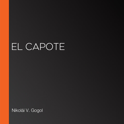 El capote, Nicolai Vasilievich Gogol