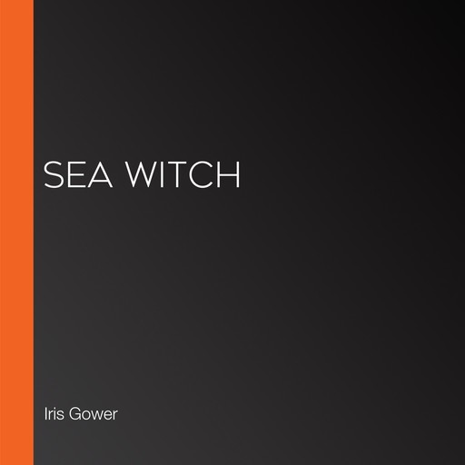 Sea Witch, Iris Gower
