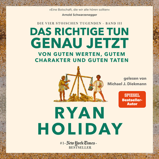 Das Richtige tun, genau jetzt, Ryan Holiday