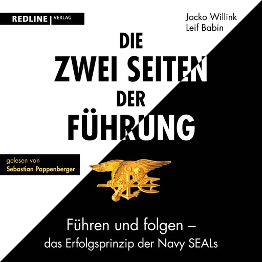 Die zwei Seiten der Führung, Jocko Willink, Leif Babin