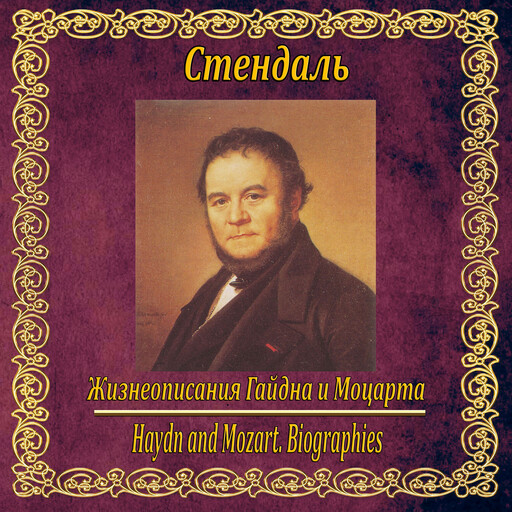 Жизнеописания Гайдна и Моцарта., Стендаль