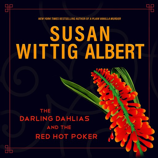 The Darling Dahlias and the Red Hot Poker, Susan Wittig Albert