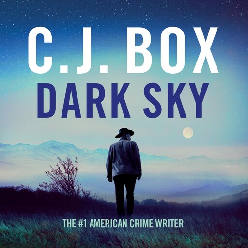 Dark Sky, C. J. Box