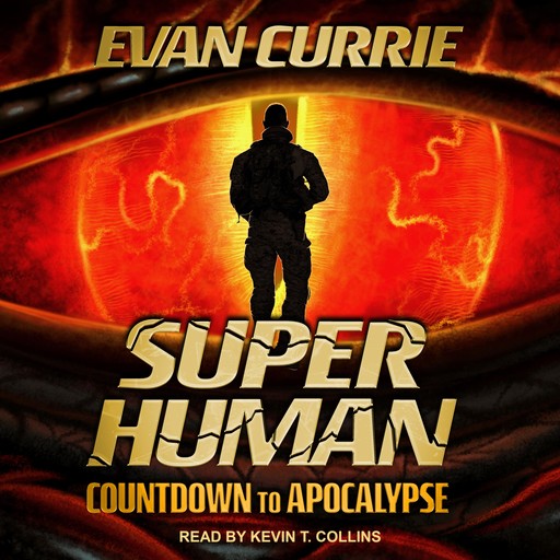 Superhuman: Countdown to Apocalypse, Evan Currie