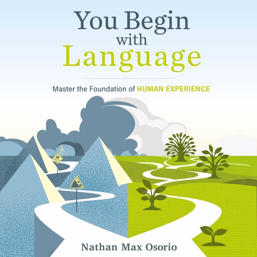 You Begin with Language, Nathan Max Osorio