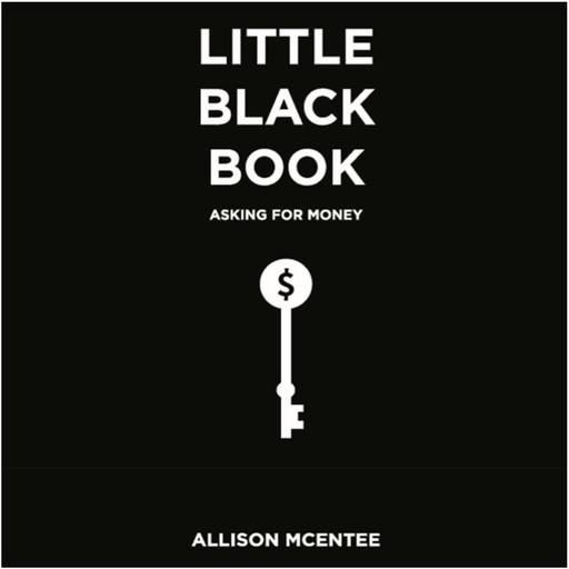 Little Black Book: Asking for Money, Allison McEntee