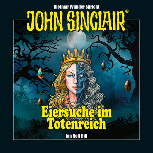 John Sinclair - Eiersuche im Totenreich - Eine humoristische John Sinclair-Story (Ungekürzt), Ian Rolf Hill