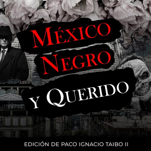 Mexico Negro y Querido, AA. VV.
