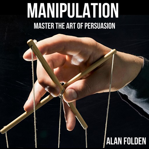 Manipulation, Alan Folden