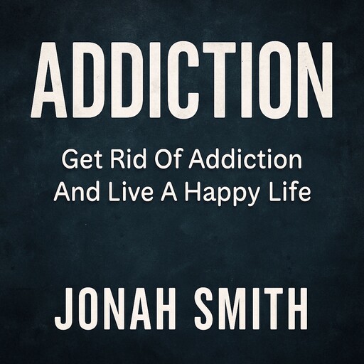 Addiction, Jonah Smith