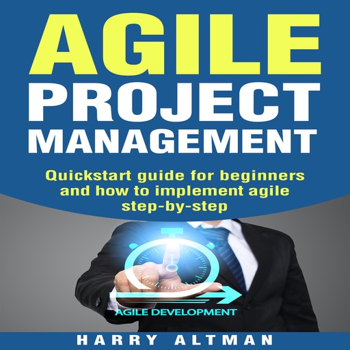 Agile Project Management, Harry Altman