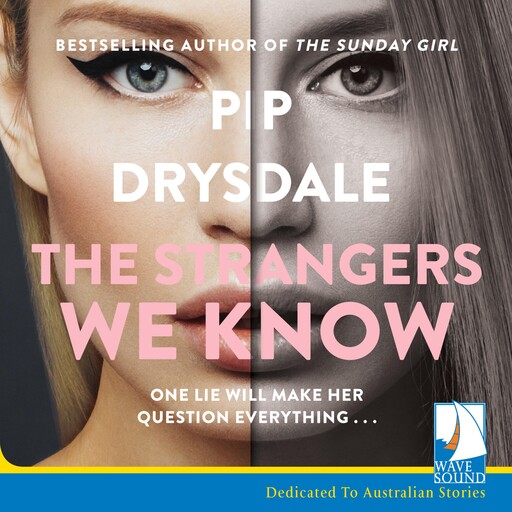 The Strangers We Know, Pip Drysdale