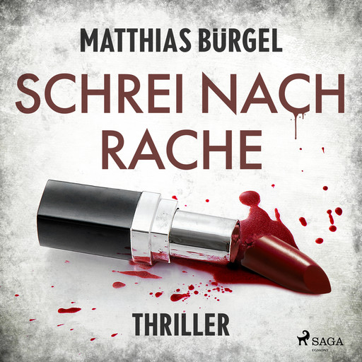 Schrei nach Rache: Psychothriller (Fallanalytiker Falk Hagedorn, Band 2), Matthias Bürgel
