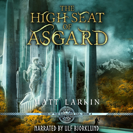 The High Seat of Asgard, Matt Larkin