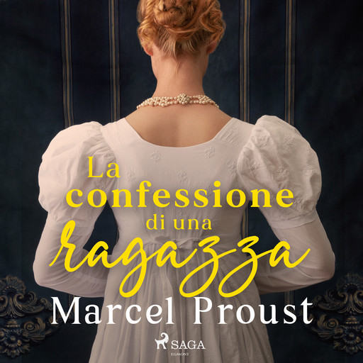 La confessione di una ragazza, Marcel Proust