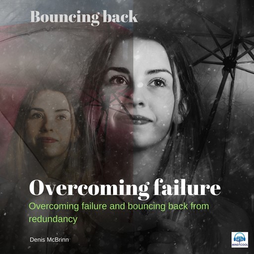 Overcoming Failure: Bouncing Back, Denis McBrinn