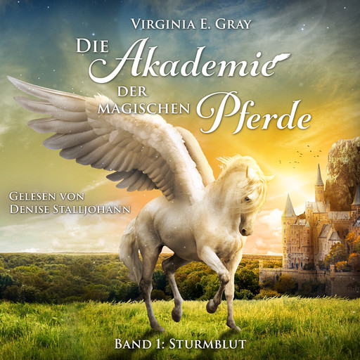 Die Akademie der magischen Pferde, Virginia E. Gray