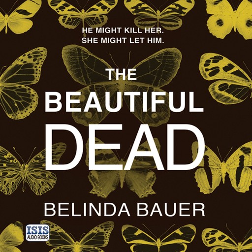 The Beautiful Dead, Belinda Bauer