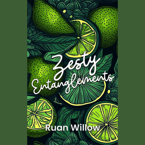 Zesty Entanglements, Ruan Willow