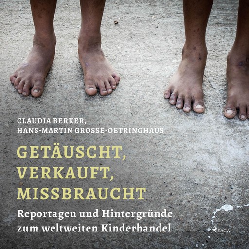 Getäuscht, verkauft, missbraucht (Ungekürzt), Claudia Berker, Hans Martin Grosse-Oetringhaus