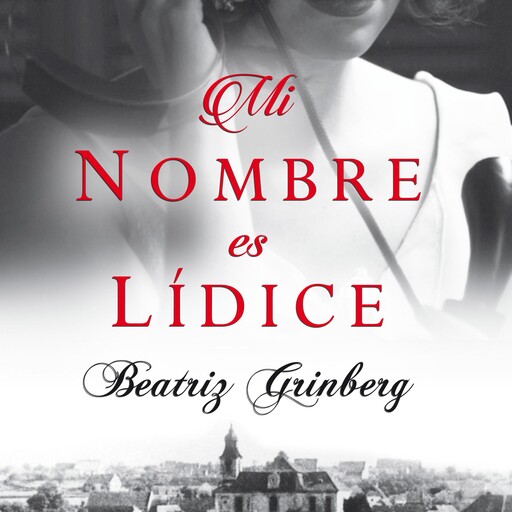 Mi nombre es Lídice, Beatriz Grinberg