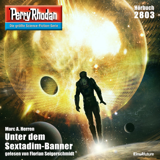 Perry Rhodan 2803: Unter dem Sextadim-Banner, Marc A. Herren