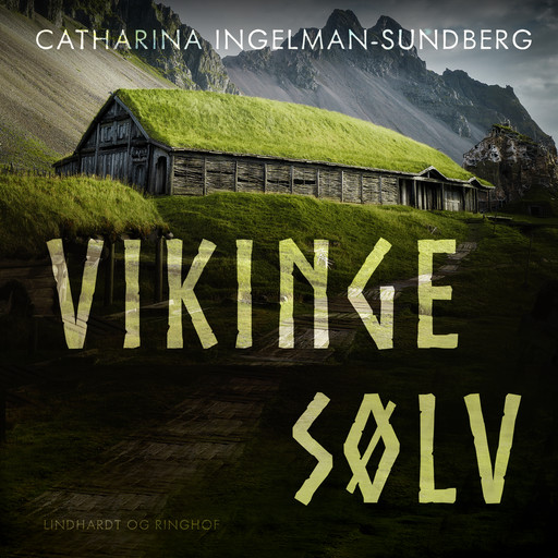 Vikingesølv, Catharina Ingelman-Sundberg