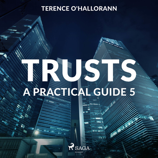 Trusts – A Practical Guide 5, Terence o'Hallorann