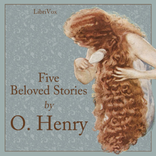 Five Beloved Stories by O. Henry, O.Henry