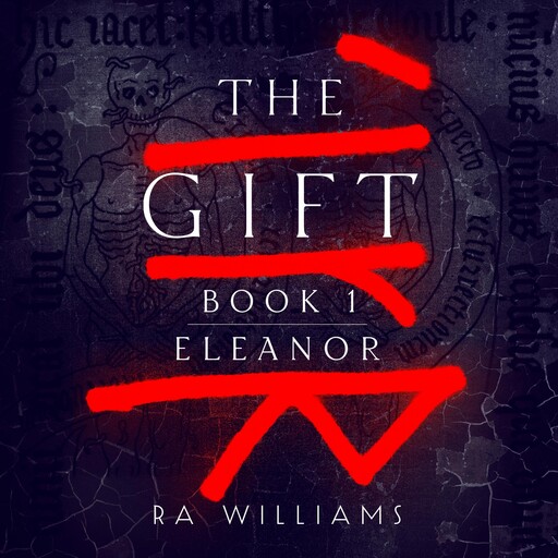 The Gift Book 1: Eleanor, RA Williams